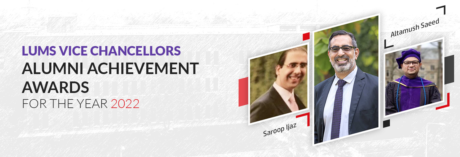 LUMS VICE CHANCELLORS ALUMNI ACHIEVEMENT AWARDS FOR THE YEAR 2022 | SAHSOL